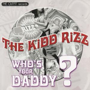 อัลบัม Who's Your Daddy? Maxi Single ศิลปิน The Kidd Rizz
