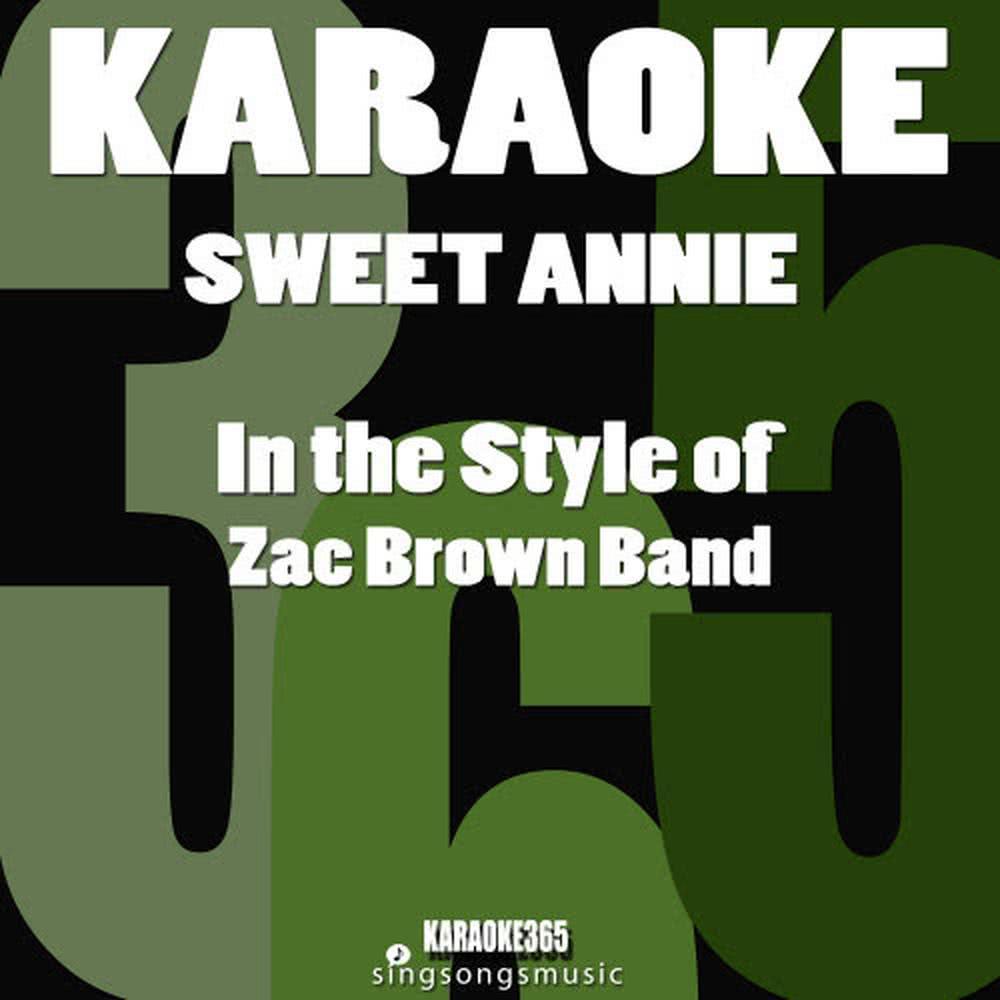 Sweet Annie (In the Style of Zac Brown Band) (Karaoke Instrumental Version)