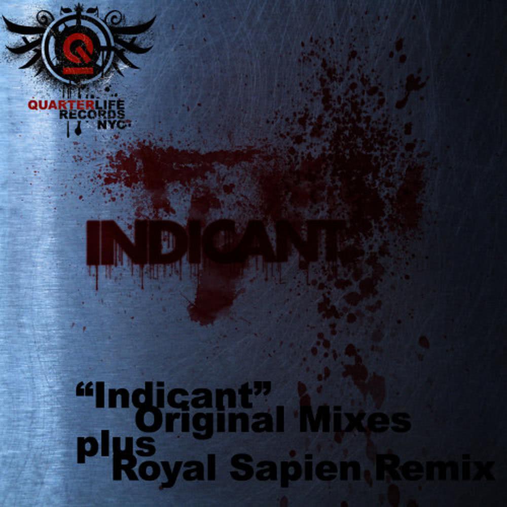 Indicant(Royal Sapien's Butchered Edit)