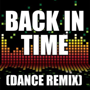 ดาวน์โหลดและฟังเพลง Back in Time (Dance Remix) พร้อมเนื้อเพลงจาก Pitbull