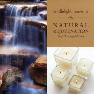 The Columbia River Players的專輯Candlelight Moments - Natural Rejuvenation