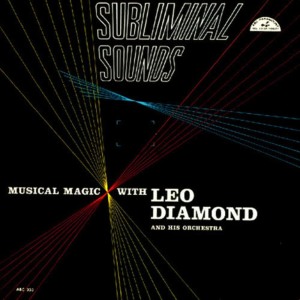 อัลบัม Subliminal Sounds ศิลปิน Leo Diamond
