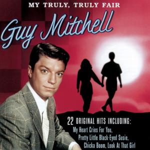 ดาวน์โหลดและฟังเพลง My Truly, Truly Fair พร้อมเนื้อเพลงจาก Guy Mitchell