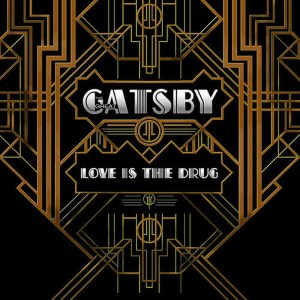 收聽L'Orchestra Cinematique的Love Is the Drug (From "The Great Gatsby")歌詞歌曲