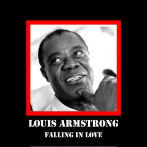Louis Armstrong的專輯Falling In Love