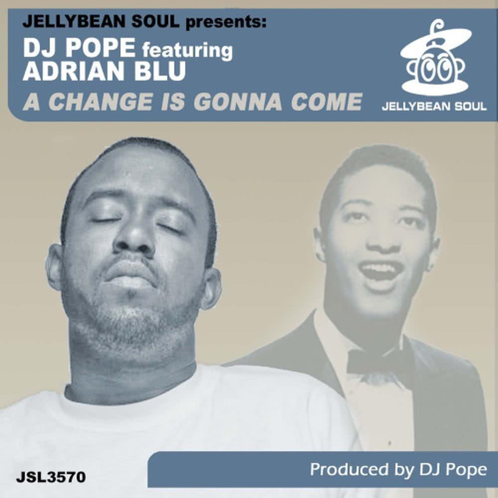 A Change Is Gonna Come (feat. Adrian Blu)