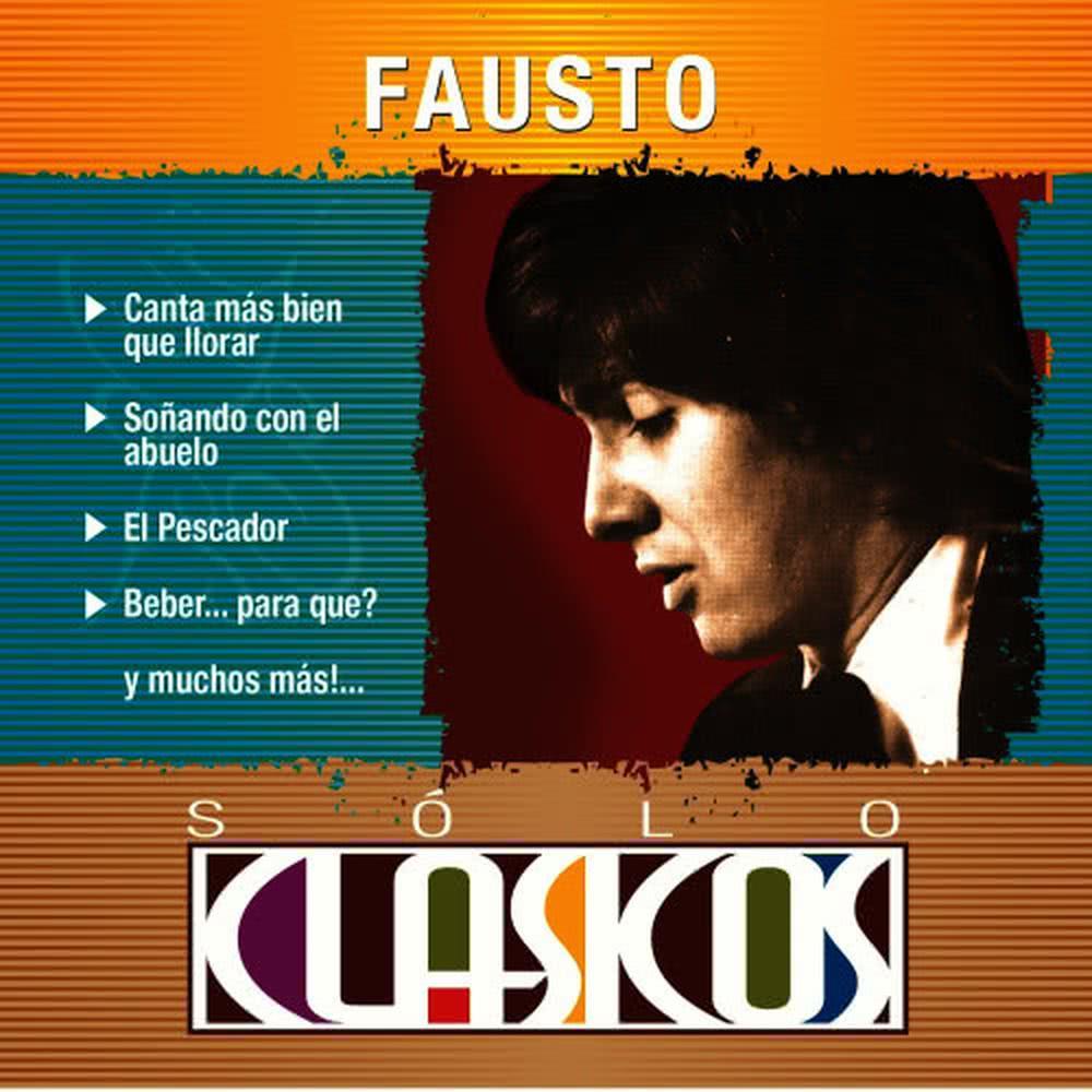 Sólo Clásicos - Fausto