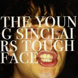 The Young Sinclairs的專輯Tough Face