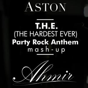 收聽Ahmir的T.H.E. (The Hardest Ever) / Party Rock Anthem Mash-Up歌詞歌曲