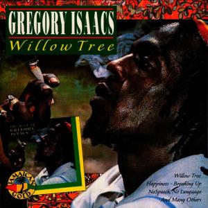 收聽Gregory Isaacs的Willow Tree歌詞歌曲