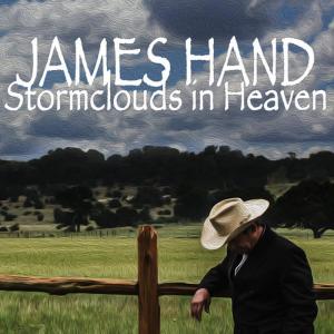 James Hand的專輯Stormclouds in Heaven