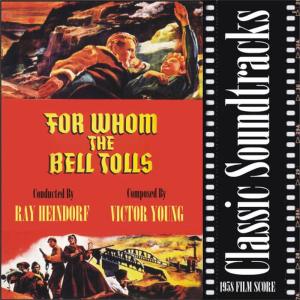 Ray Heindorf And His Orchestra的專輯For Whom the Bell Tolls ( 1958 Film Score)