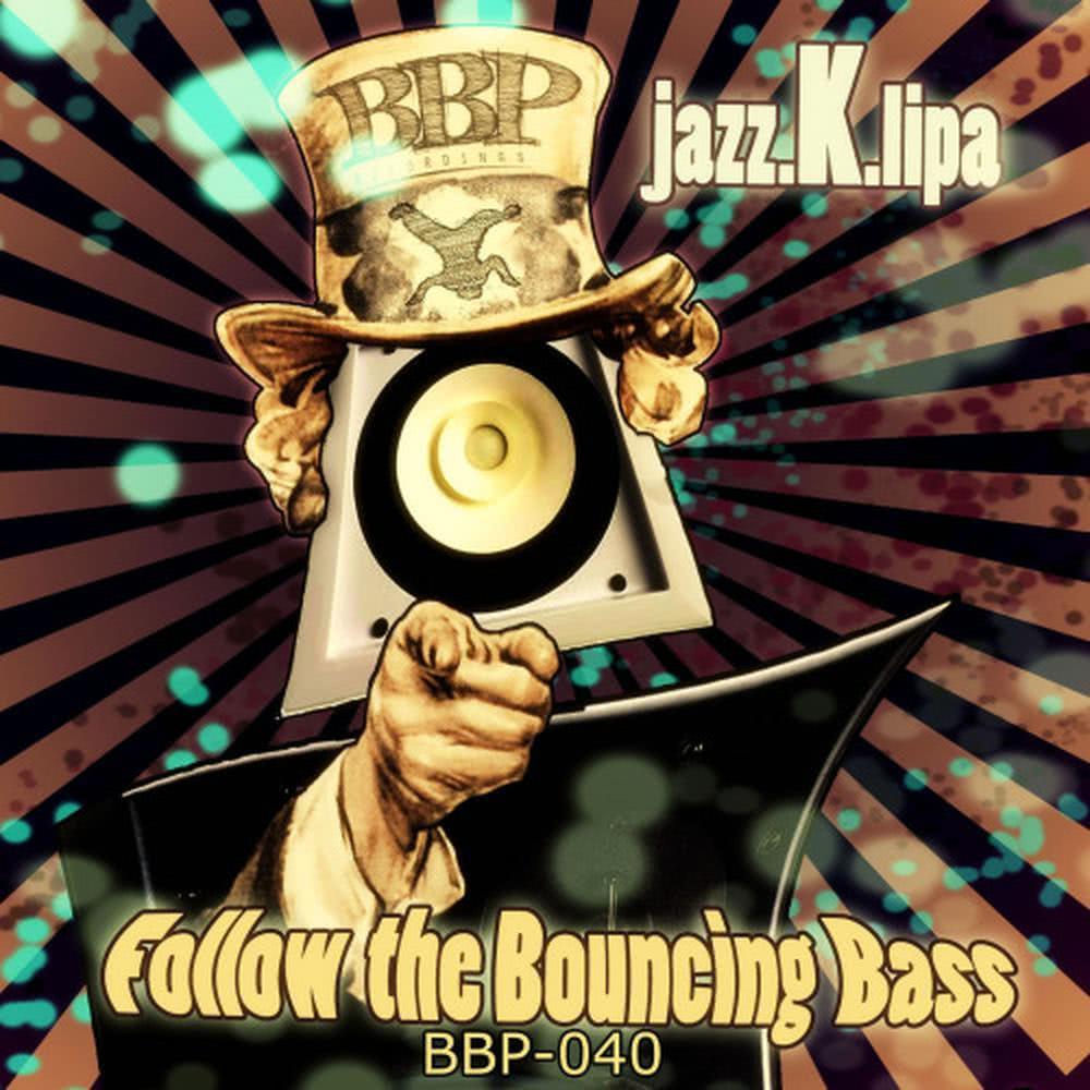 Follow the Bouncing Bass (DJP Remix)