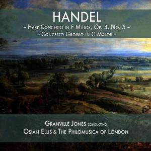 Granville Jones的專輯Handel: Harp Concerto in F Major, Op. 4, No. 5 & Concerto Grosso in C Major