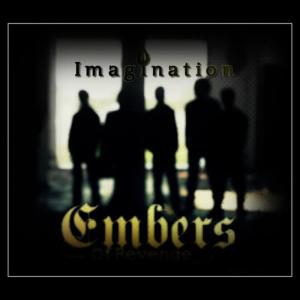 收聽Embers Of Revenge的Imagination歌詞歌曲