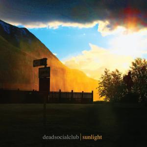 收聽Dead Social Club的Sunlight歌詞歌曲
