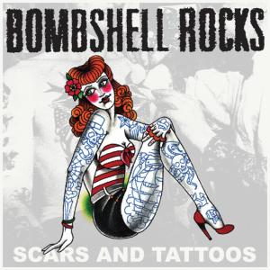 ดาวน์โหลดและฟังเพลง Scars and Tattoos (Explicit) พร้อมเนื้อเพลงจาก Bombshell Rocks