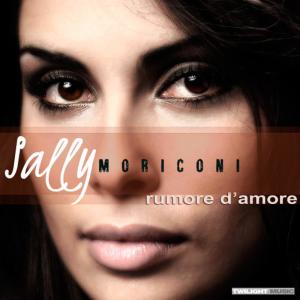 ดาวน์โหลดและฟังเพลง Rumore d'amore พร้อมเนื้อเพลงจาก SALLY MORICONI