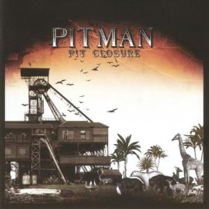 Pitman的專輯Pit Closure