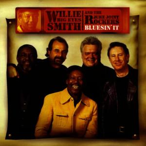 Willie "Big Eyes" Smith的專輯Bluesin' It