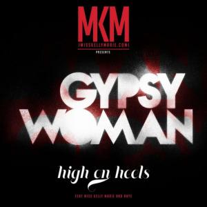 收聽Miss Kelly Marie的Gypsy Woman, La da Dee La da Da (Miss Kelly Marie Presents High on Heels) [feat. Raye] [Original]歌詞歌曲