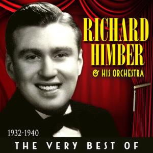 Richard Himber and His Orchestra的專輯The Very Best of 1932-1940