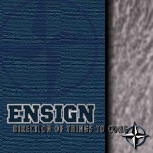 Ensign的專輯Direction Of Things To Come