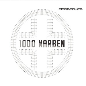 ดาวน์โหลดและฟังเพลง 1000 Narben พร้อมเนื้อเพลงจาก Eisbrecher
