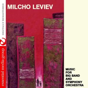 Milcho Leviev的專輯Music For Big Band And Symphony Orchestra (Remastered)