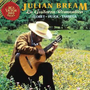 Julian Bream的專輯La Guitarra Romantica: Llobet - Pujol - Tárrega
