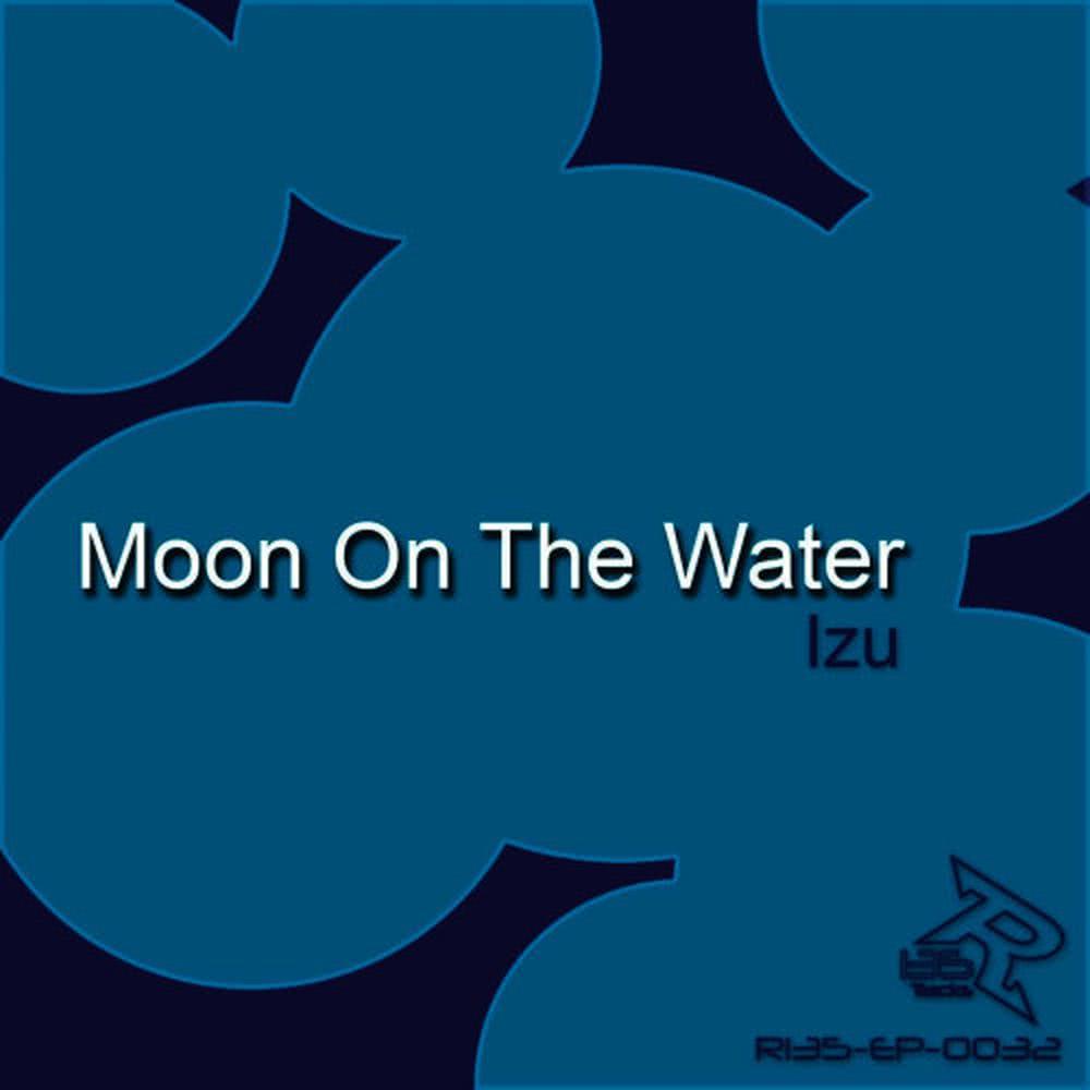 Moon on the water (Original Mix)