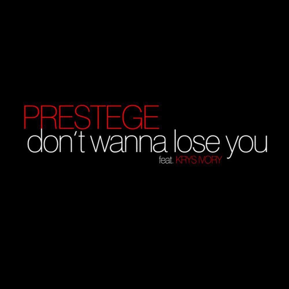 Don't Wanna Lose You (Main Mix)