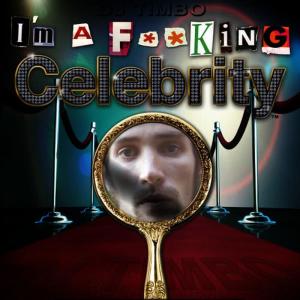收聽DJ Timbo的I'm a F**king Celebrity(Angel House "On My Way" Clean Mix)歌詞歌曲