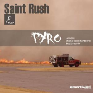 ดาวน์โหลดและฟังเพลง Pyro พร้อมเนื้อเพลงจาก Saint Rush