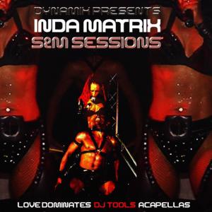 ดาวน์โหลดและฟังเพลง Love Dominates (No Man Can Tame Me)(Live show instroduction mix) พร้อมเนื้อเพลงจาก Dynamix Presents Inda Matrix