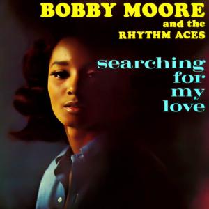 อัลบัม Searching for My Love ศิลปิน Bobby Moore