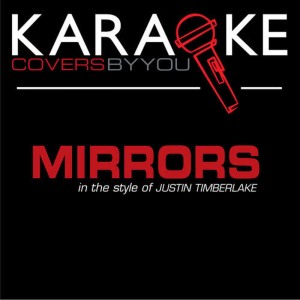 收聽"The Castle" Band的Mirrors (Karaoke Instrumental Track) [In the Style of Justin Timberlake]歌詞歌曲