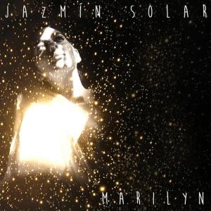 ดาวน์โหลดและฟังเพลง Marilyn พร้อมเนื้อเพลงจาก Jazmín Solar