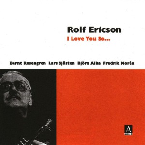 ดาวน์โหลดและฟังเพลง I Love You So... พร้อมเนื้อเพลงจาก Rolf Ericson & Benny Bailey