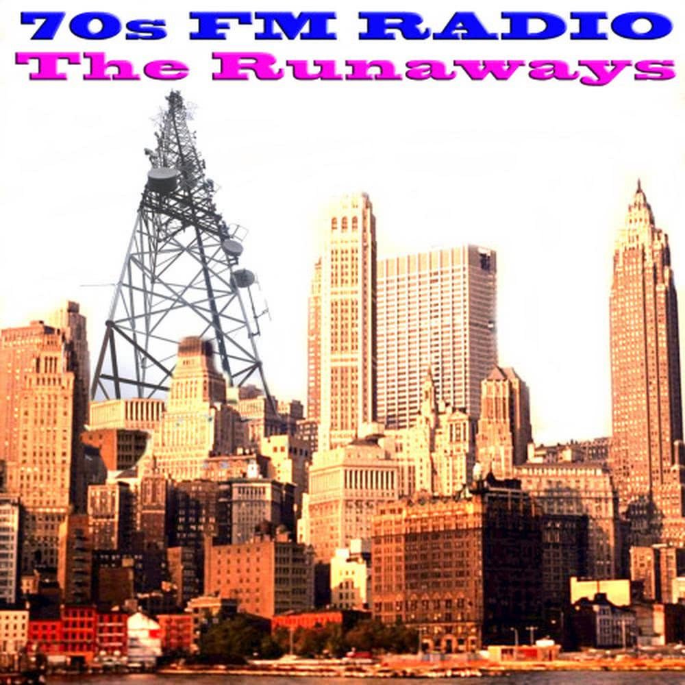 70s FM Radio: The Runaways