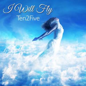 Dengarkan lagu I Will Fly nyanyian Ten2Five dengan lirik