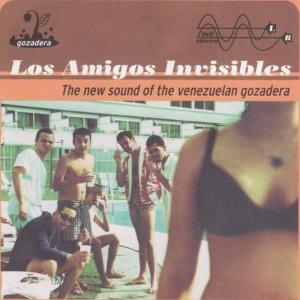 收聽Los Amigos Invisibles的Ponerte En Cuatro歌詞歌曲