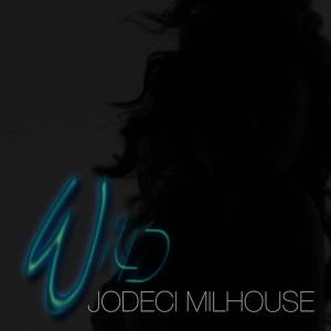 收聽Jodeci Milhouse的Wild歌詞歌曲