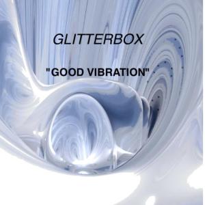 ดาวน์โหลดและฟังเพลง Good Vibration (Original Mix) พร้อมเนื้อเพลงจาก Glitterebox