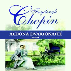 Aldona Dvarionaité的專輯Frederic Chopin: Selected works for piano