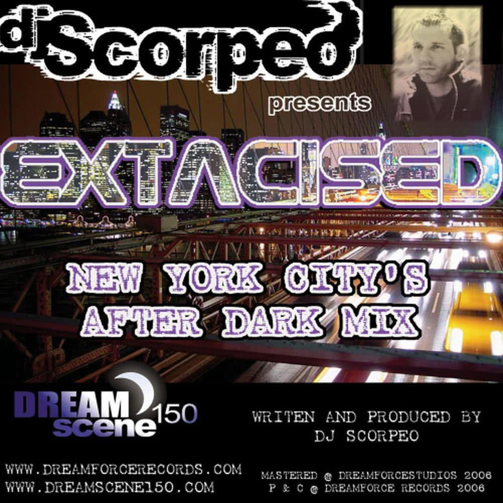 Extacised (New York Cities After Dark Mix)