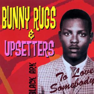 收聽Bunny Rugs的To Love Somebody歌詞歌曲