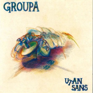 ดาวน์โหลดและฟังเพลง Utan sans พร้อมเนื้อเพลงจาก Groupa