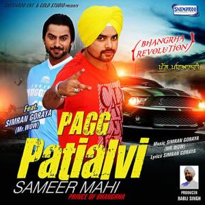 收聽Sameer Mahi的Pagg Patialvi (feat. Simran Goraya)歌詞歌曲