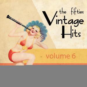 Various Artists的專輯Greatest Hits of the 50's, Vol. 6